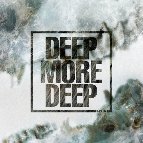 DEEP MORE DEEP#3